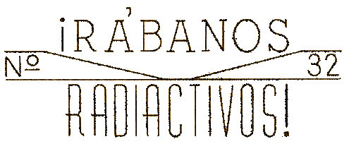 Rábanos Radiactivos number 32