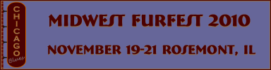 Midwest FurFest (Rosemont, IL) November 19-21, 2010